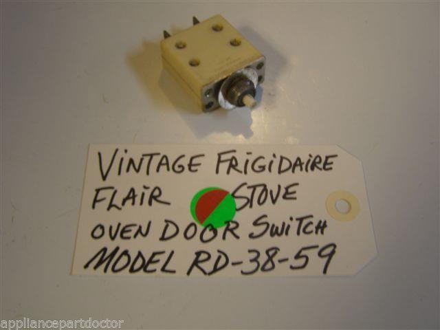 Model RD-38-59 Vintage Frigidaire Flair Stove Oven Door Switch Model RD-38-59 Vintage Frigidaire Flair Stove Oven Door Switch